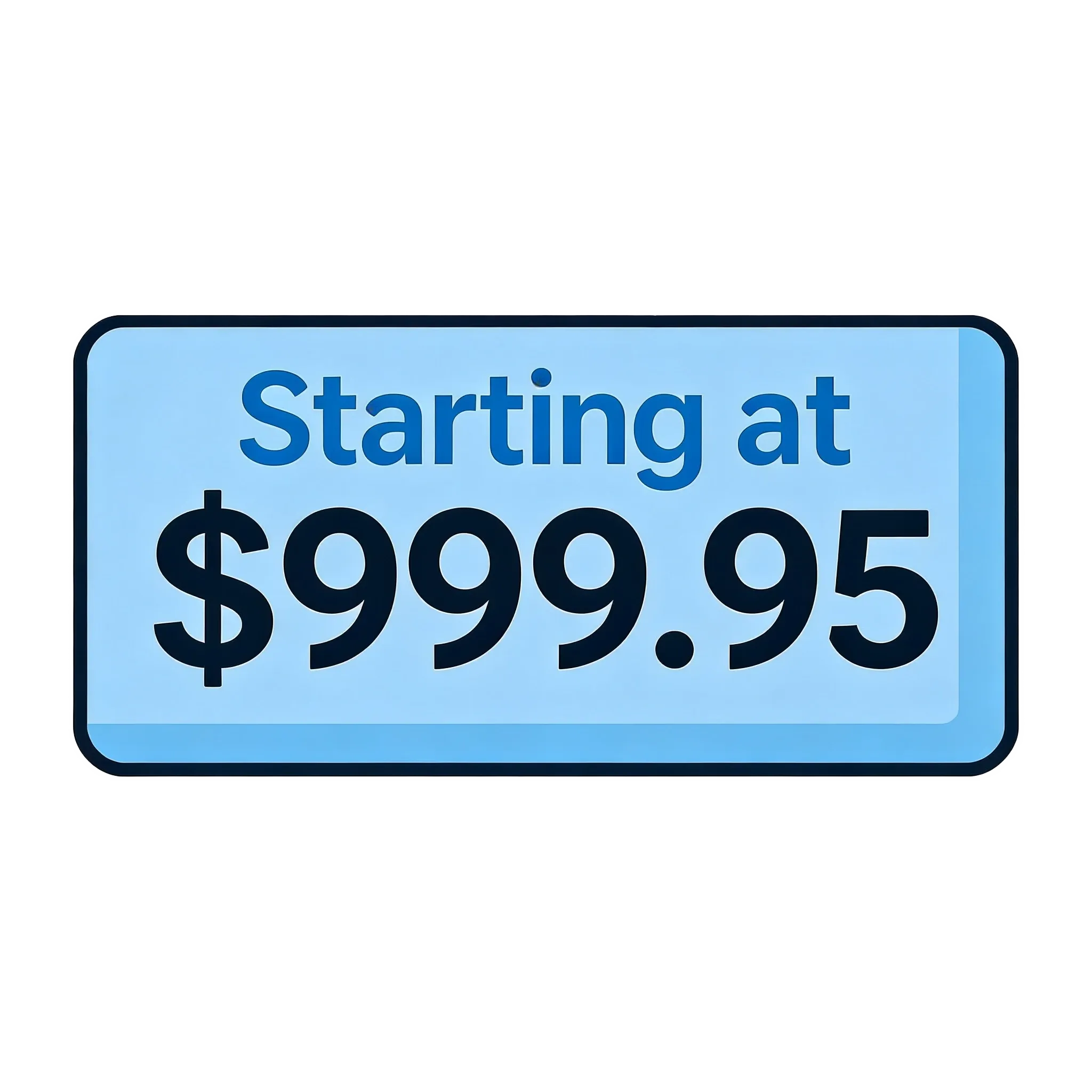 Starting at $999.95