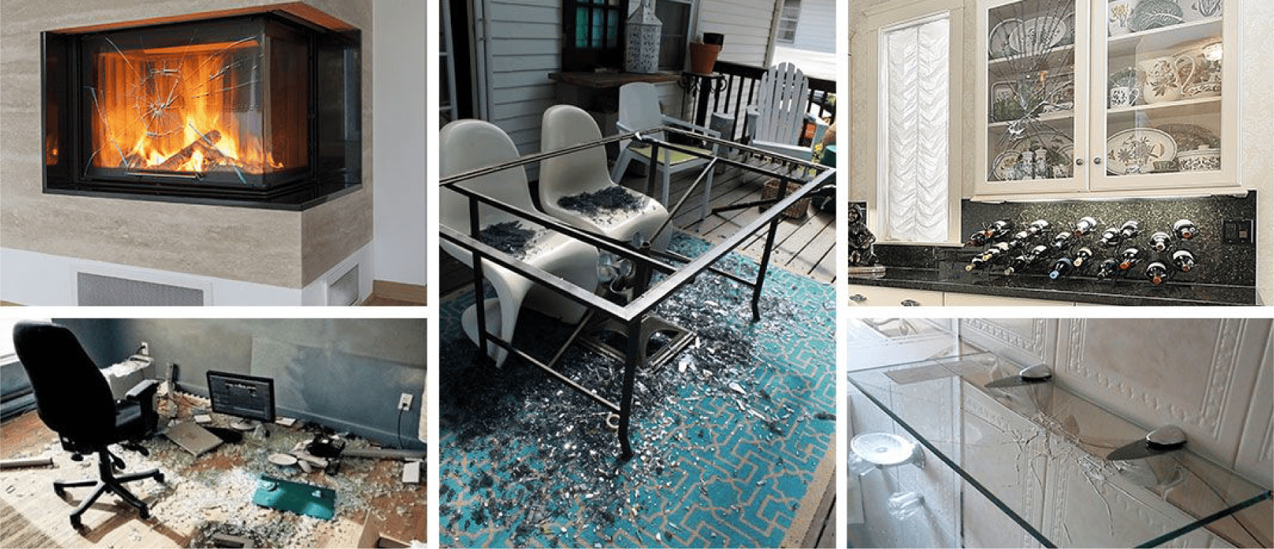 1st: Shattered wall-mounted fireplace on beige wall. 2nd: Broken glass tabletop in office, items scattered. 3rd: Outdoor glass table shattered on porch. 4th: Dramatically cracked glass cabinet in kitchen. 5th: Wall-mounted glass shelf with severe cracks.
